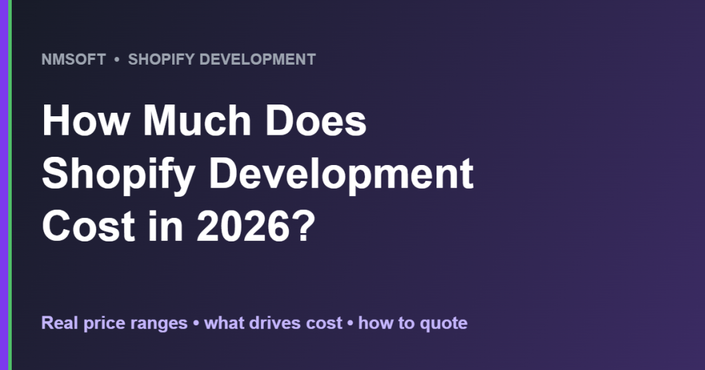 Shopify development cost breakdown 2026