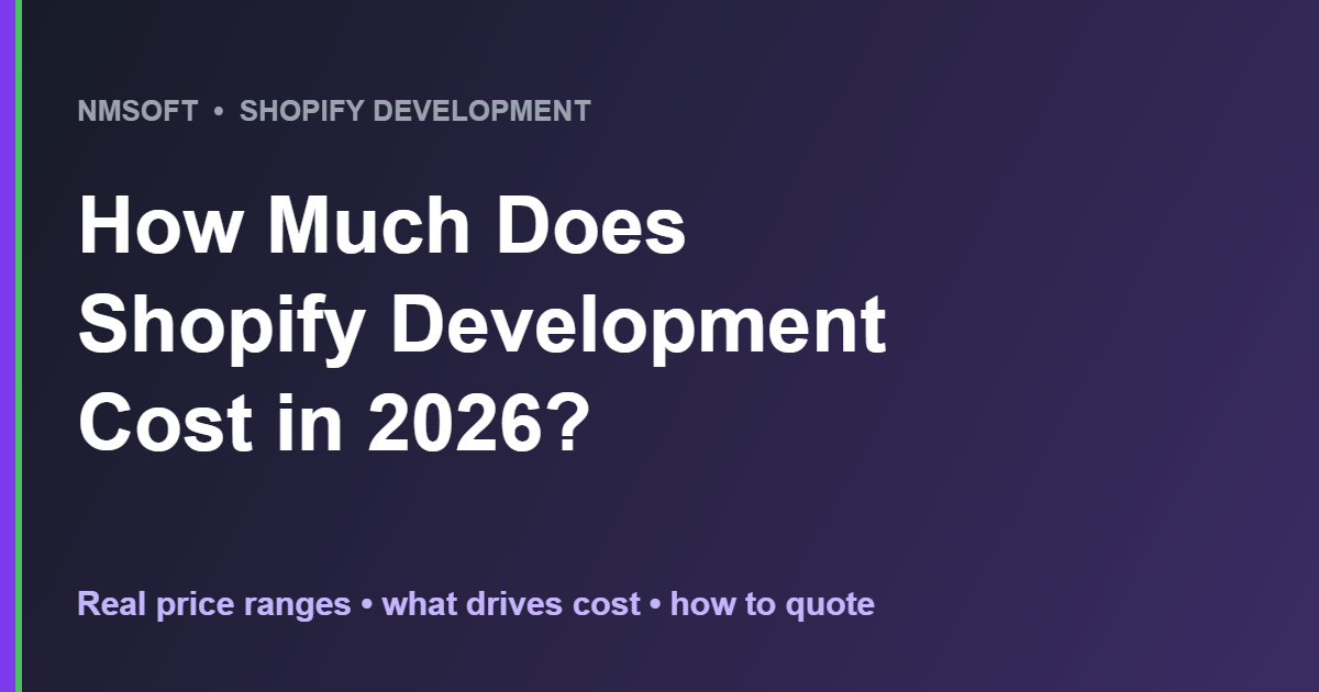 Shopify development cost ranges by store type in 2026